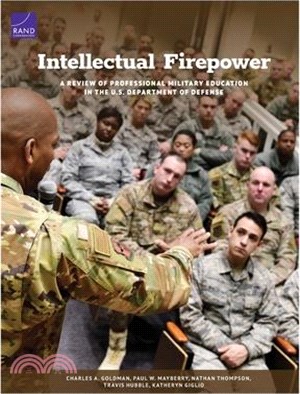 Intellectual Firepower: A Review of Professional Military Education in the U.S. Department of Defense