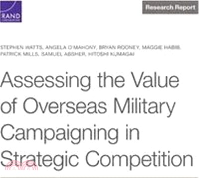 Assessing the Value of Overseas Military Campaigning in Strategic Competition