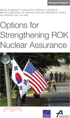 Options for Strengthening Rok Nuclear Assurance