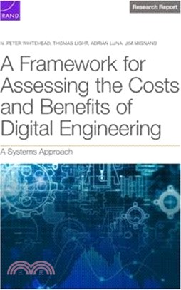 Framework for Assessing the Costs and Benefits of Digital Engineering: A Systems Approach