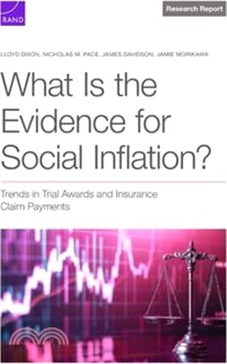 What Is the Evidence for Social Inflation?: Trends in Trial Awards and Insurance Claim Payments
