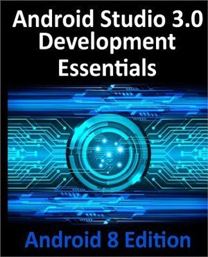 Android Studio 3.0 Development Essentials ― Android 8 Edition