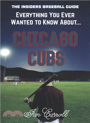 Everything You Ever Wanted to Know About Chicago Cubs