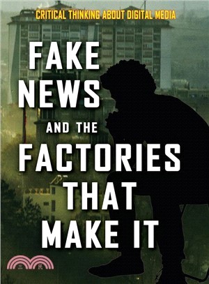 Fake News and the Factories That Make It