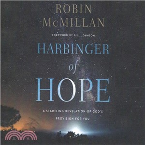 Harbinger of Hope ― A Startling Revelation of God's Provision for You