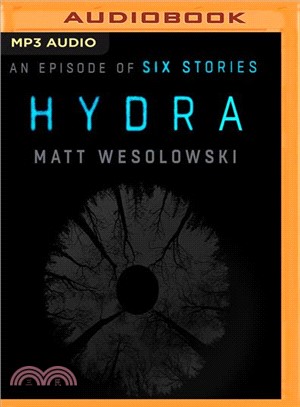 Hydra ― An Episode of Six Stories