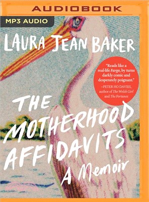 The Motherhood Affidavits ― A Memoir