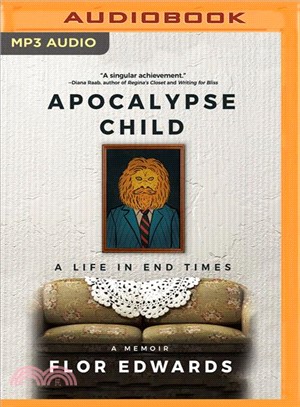 Apocalypse Child ― A Life in End Times - a Memoir