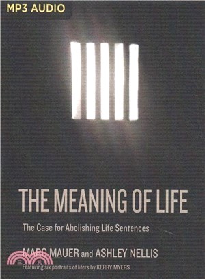 The Meaning of Life ― The Case for Abolishing Life Sentences