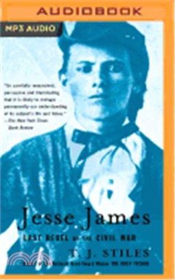 Jesse James ― Last Rebel of the Civil War