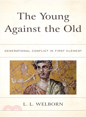 The Young Against the Old ― Generational Conflict in First Clement