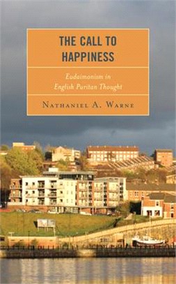 The Call to Happiness ― Eudaimonism in English Puritan Thought