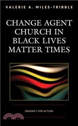 Change Agent Church in Black Lives Matter Times：Urgency for Action