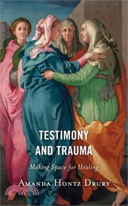 Testimony and Trauma: Making Space for Healing