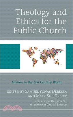 Theology and Ethics for the Public Church: Mission in the 21st Century World