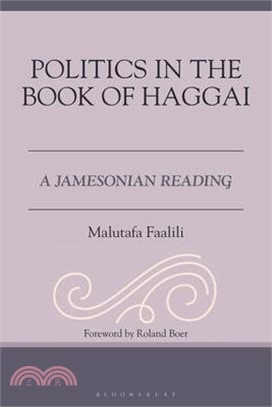 Politics in the Book of Haggai: A Jamesonian Reading