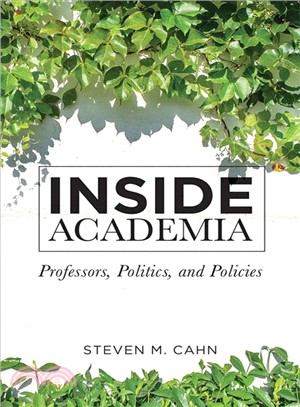 Inside Academia ― Professors, Politics, and Policies