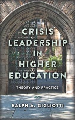 Crisis Leadership in Higher Education ― Theory and Practice