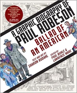 Ballad of an American ― A Graphic Biography of Paul Robeson