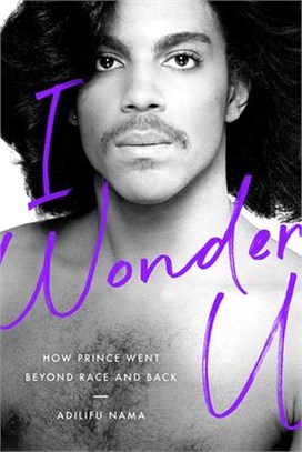 I Wonder U ― How Prince Went Beyond Race and Back