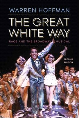 The Great White Way ― Race and the Broadway Musical