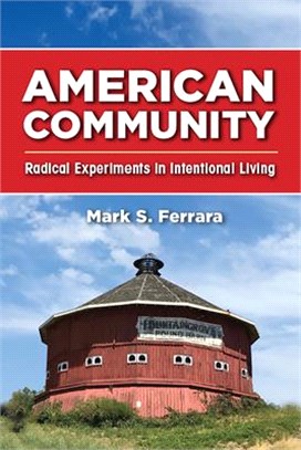 American Community ― Radical Experiments in Intentional Living