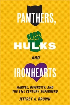 Panthers, Hulks and Ironhearts ― Marvel, Diversity and the 21st Century Superhero