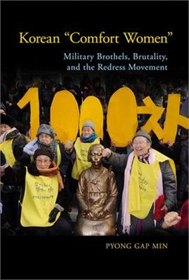 Korean Comfort Women ― Military Brothels, Brutality, and the Redress Movement