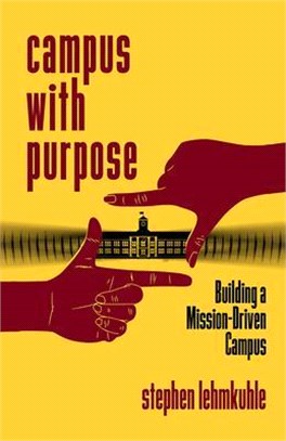 Campus With Purpose ― Building a Mission-driven Campus