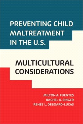 Preventing Child Maltreatment in the U.S.: Multicultural Considerations