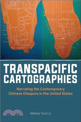 Transpacific Cartographies：Narrating the Contemporary Chinese Diaspora in the United States