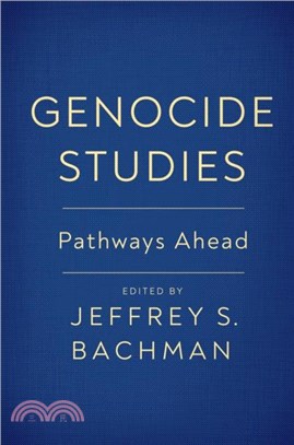 Genocide Studies：Pathways Ahead