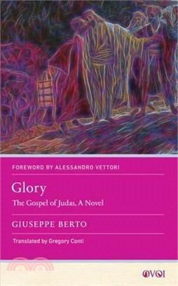 Glory: The Gospel of Judas, a Novel