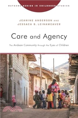 Care and Agency：The Andean Community through the Eyes of Children