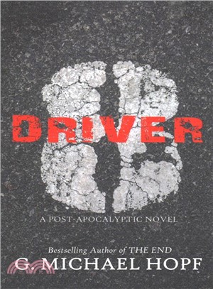 Driver 8 ― A Post-apocalyptic Novel