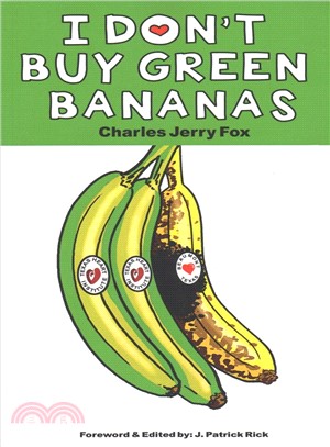 I Don't Buy Green Bananas
