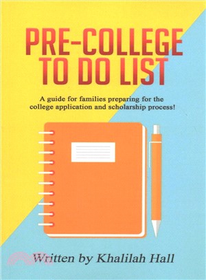 Pre-college to Do List ― A Guide for Families Preparing for the College Application and Scholarship Process!