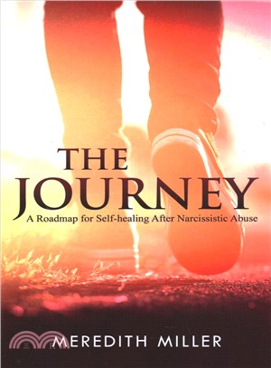 The Journey ― A Roadmap for Self-healing After Narcissistic Abuse