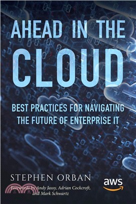 Ahead in the cloud :best practices for navigating the future of enterprise it /