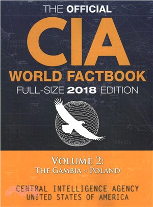 The Official CIA World Factbook, 2018 ― The #1 Global Reference, Complete, the Gambia - Poland