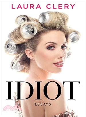 Idiot :life stories from the...