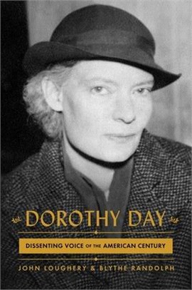 Dorothy Day ― Dissenting Voice of the American Century