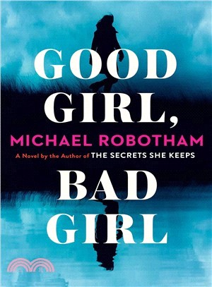 Good girl, bad girl :a novel...