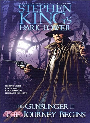 The Journey Begins ( Stephen King's the Dark Tower: The Gunslinger #1 )