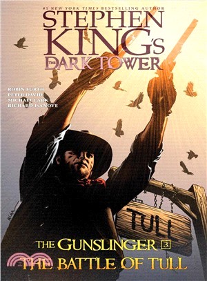 The Battle of Tull ( Stephen King's the Dark Tower: The Gunslinger #3 )