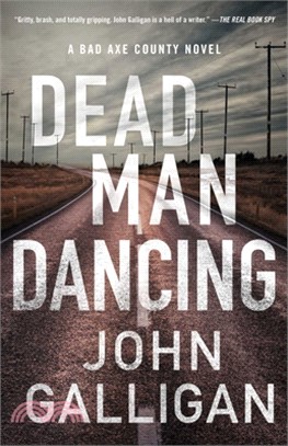 Dead Man Dancing, Volume 2: A Bad Axe County Novel