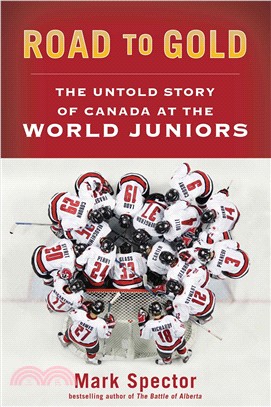 The Road to Gold ― The Untold Story of Canada at the World Juniors