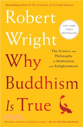 Why Buddhism Is True：The Science and Philosophy of Meditation and Enlightenment