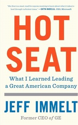 Hot Seat: What I Learned Leading a Great American Company