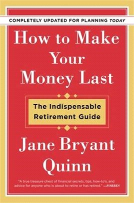 How to Make Your Money Last - Completely Updated for Planning ― The Indispensable Retirement Guide